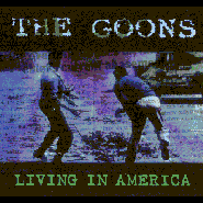 The Goons: Living in America