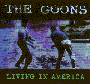 The Goons - 'Living in America'